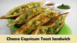 Cheese Capsicum Toast Sandwich