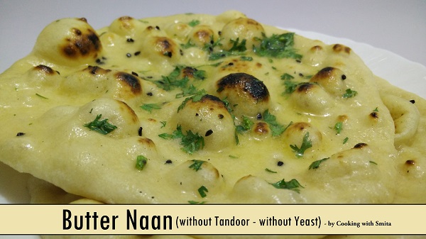 Butter Naan (without Tandoor without Yeast)