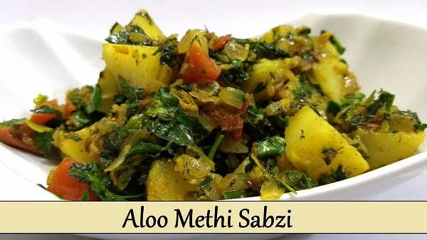 Aloo Methi Sabzi / Fenugreek Potato