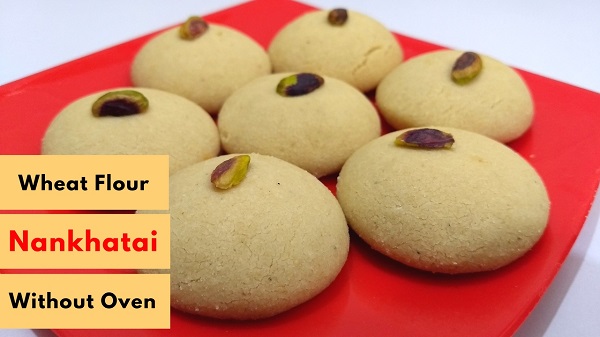 Wheat Flour Nankhatai without oven