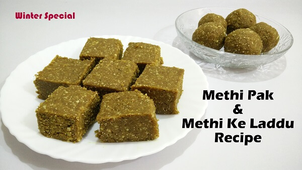 Methi Pak - Methi Ke Laddu - Fenugreek Barfi - Winter Special Recipe