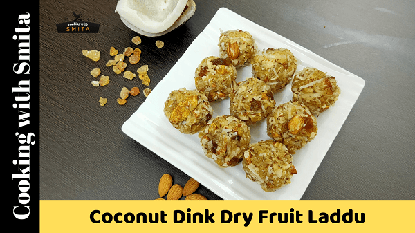 Coconut Dink Dry Fruit Laddu Recipe By Cooking With Smita